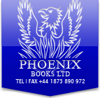Phoenix Books Tel | Fax +44 1873 890 972